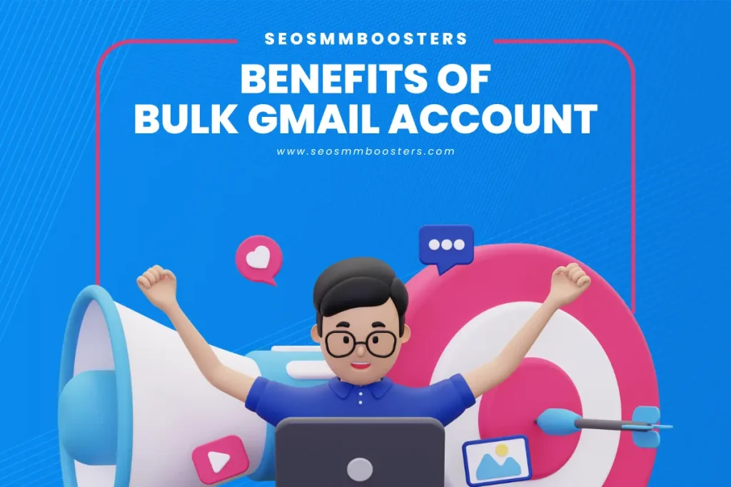 Benefits of Using Bulk Gmail Accounts