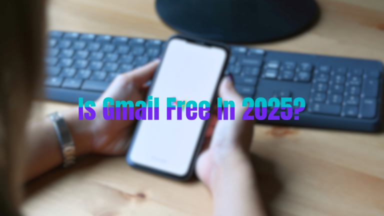 Is Gmail Free or Paid in 2025? When Do Charges Apply?